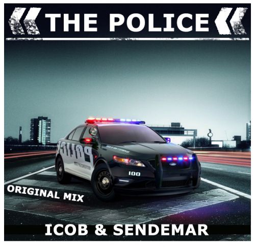 iCob & SenDemar - The Police (Original Mix).mp3