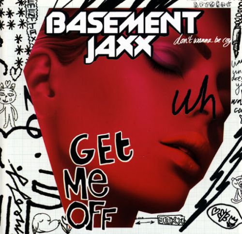 Basement Jaxx - Get Me Off.mp3