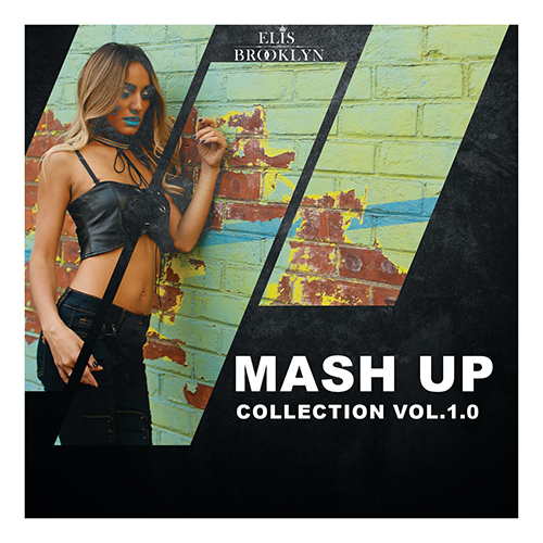 Dj Elis Brooklyn - Mash Up Collection Vol. 1.0 [2017]