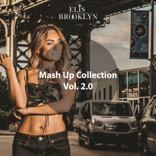 Dj Elis Brooklyn - Mash Up Collection Vol. 2.0 [2017]