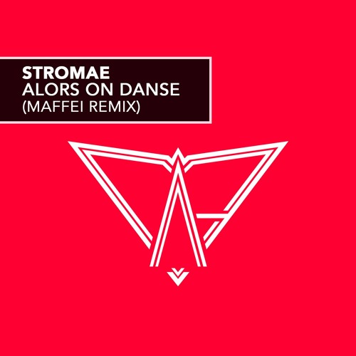 Stromae - Alors On Danse (MaffeiI Remix) [2017]