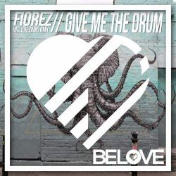 Fiorez - Give Me The Drum (Original Mix) [BeLove].mp3
