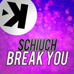 Schiuch - Break You (Extended Mix) [Keep!].mp3