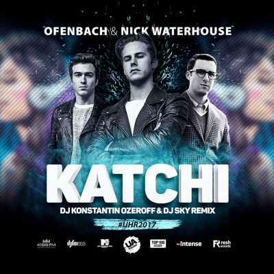 Ofenbach & Nick Waterhouse - Katchi (DJ Konstantin Ozeroff & DJ Sky Radio Edit).mp3
