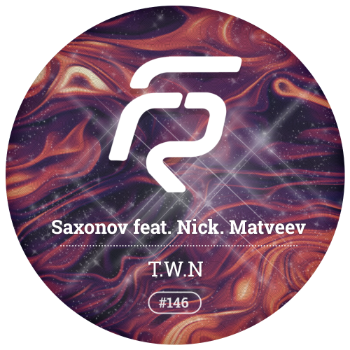 Saxonov feat. Nick. Matveev - T.W.N (Original Mix).mp3