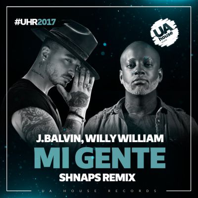 J.Balvin, Willy William - Mi Gente (Shnaps Remix).mp3