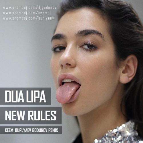 Dua Lipa - New Rules (Keem & Burlyaev & Godunov Remix) [2017]