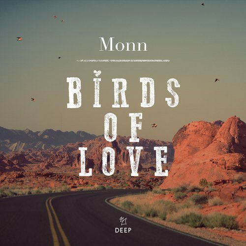 Monn - Birds Of Love (Extended Mix) [2017]