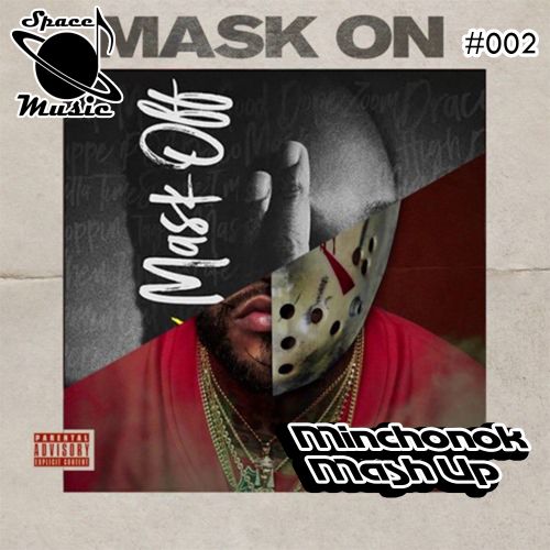 Future - Mask Off (Minchonok Mash Up).mp3