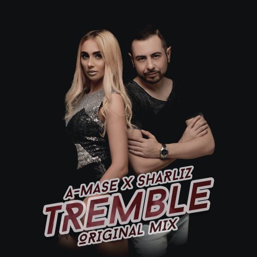 A-Mase feat. Sharliz - Tremble (Original Mix).mp3