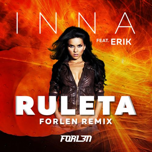 INNA feat. Erik - Ruleta (Forlen Radio Remix).mp3
