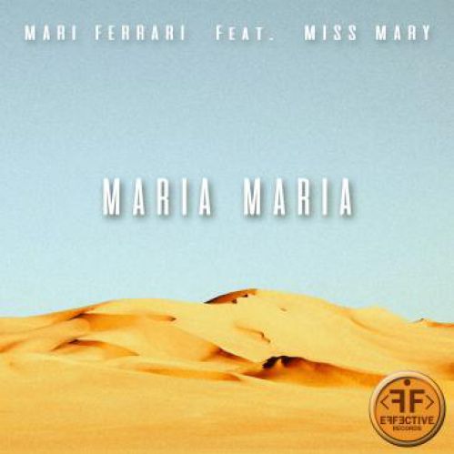 Mari Ferrari - Maria, Maria (Feat. Miss Mary).mp3