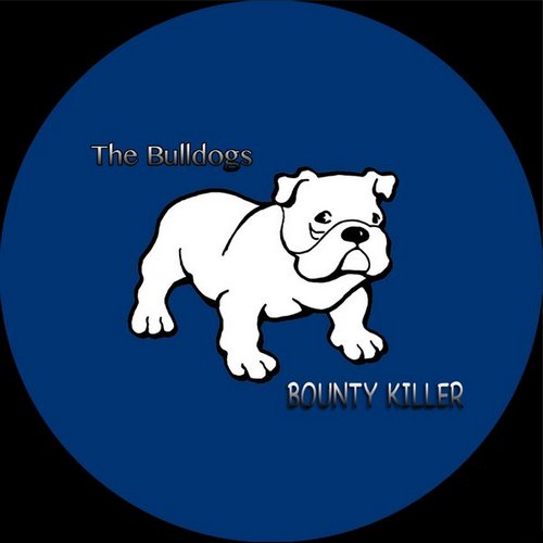 The Bulldogs - Bounty Killer [2017]