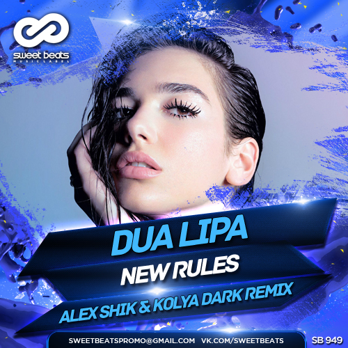 Dua Lipa - New Rules (Alex Shik & Kolya Dark Radio Edit).mp3