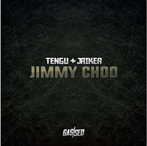Tengu & Jaikea - Jimmy Choo [2017]
