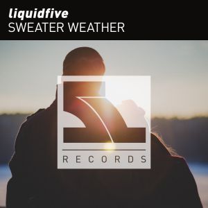 Liquidfive - Sweater Weather (Original Mix) [5L Records].mp3