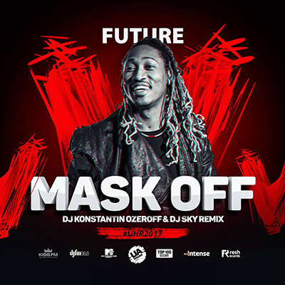 Future - Mask Off (DJ Konstantin Ozeroff & DJ Sky Remix) [2017]