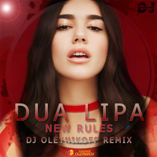 Dua Lipa - New Rules (Dj OleynikoFF Remix).mp3