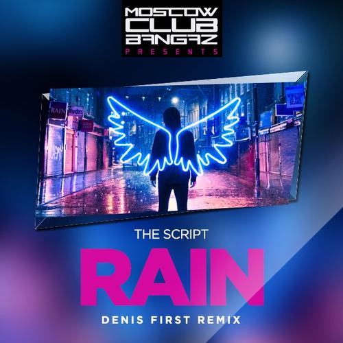 The Script - Rain (Denis First Remix) [2017]