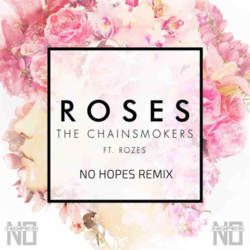 The Chainsmokers ft. Rozes - Roses (No Hopes remix).mp3