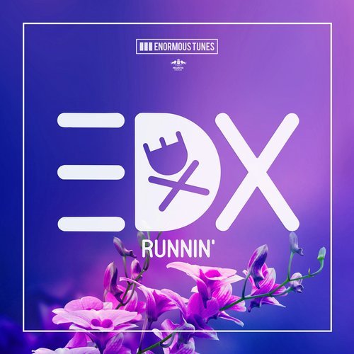EDX - Runnin (Original Club Mix) Enormous Tunes.mp3