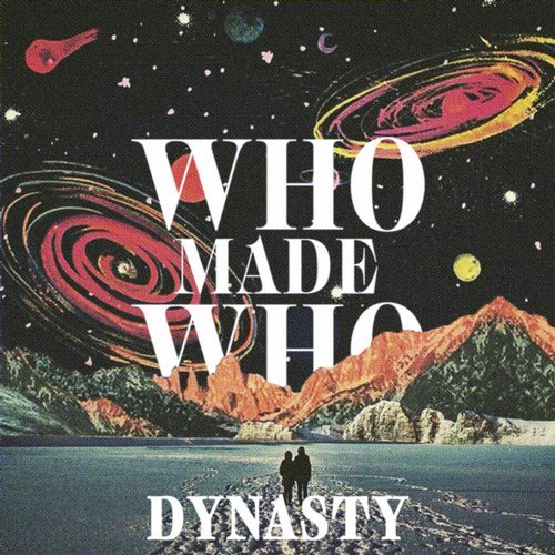 WhoMadeWho - Dynasty (Original Mix).mp3