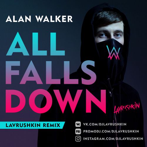 Alan Walker - All Falls Down (Lavrushkin Radio Remix).mp3