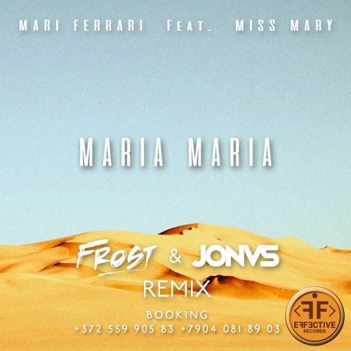 Mari Ferrari feat. Miss Mary - Maria, Maria (Frost & JONVS Radio Remix).mp3