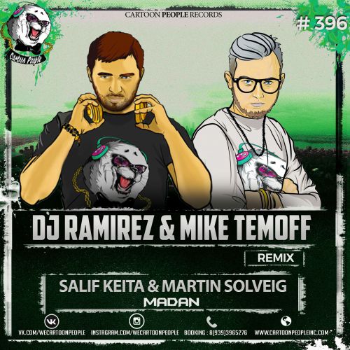 Salif Keita & Martin Solveig - Madan (DJ Ramirez & Mike Temoff Remix).mp3