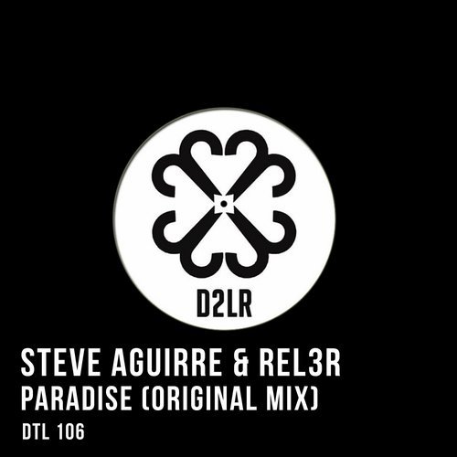 Steve Aguirre, Rel3r - Paradise (Original Mix).mp3