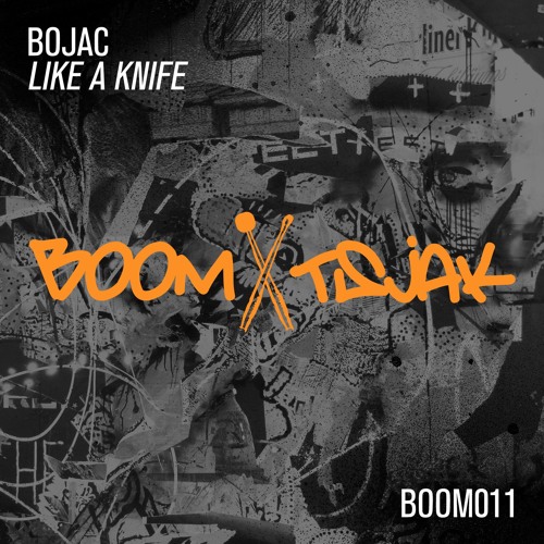 Bojac - Like A Knife (Original Mix) Boom Tsjak.mp3
