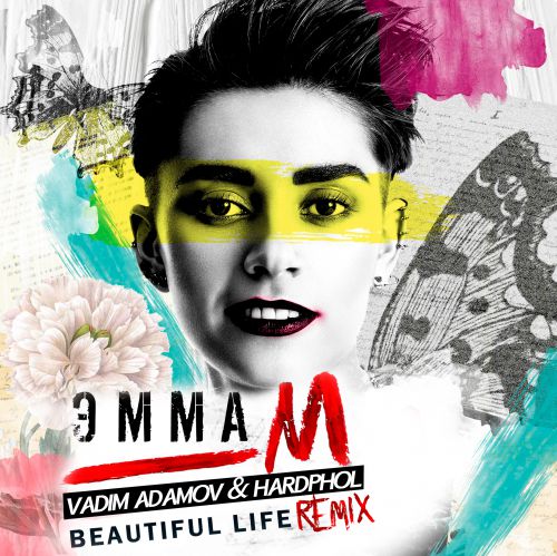 Emma M - Beautiful Life (Vadim Adamov & Hardphol Remix).mp3