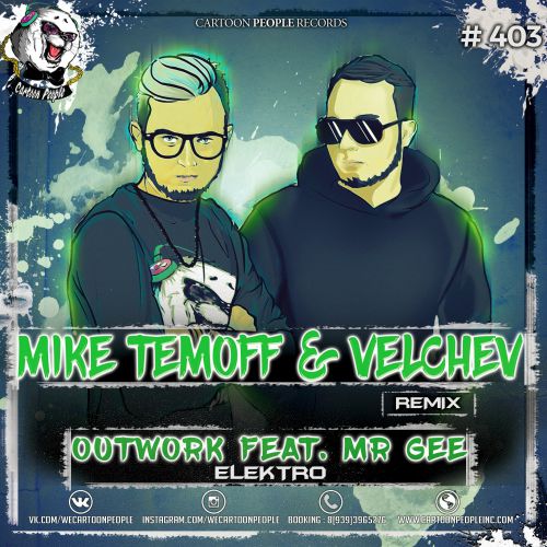 Outwork feat. Mr Gee - Elektro (Mike Temoff & Velchev Remix).mp3