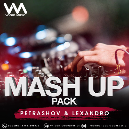Petrashov & Lexandro - Mashup Pack #01  [2017]