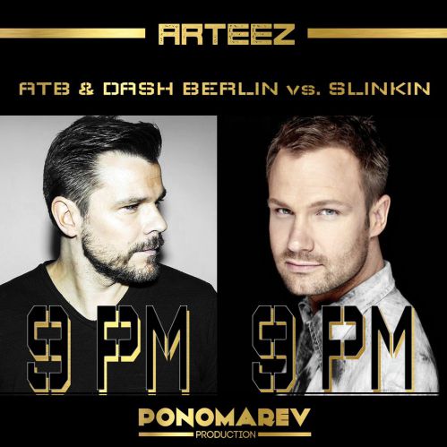 ATB & Dash Berlin vs.Slinkin - 9PM (ARTEEZ Mashup).mp3
