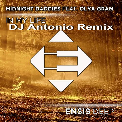 Midnight Daddies feat. Olya Gram - In My Life (DJ Antonio Extended Remix) [2017]