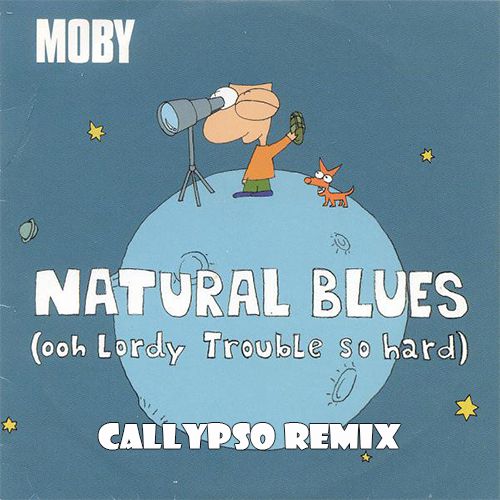 Moby - Natural Blues (Callypso Remix).mp3