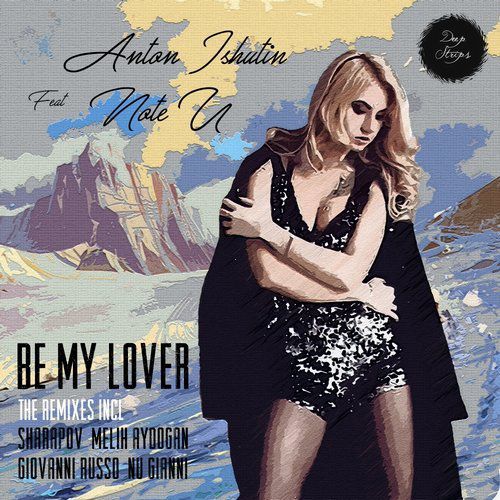 Anton Ishutin - Be My Lover (Melih Aydogan Remix).wav
