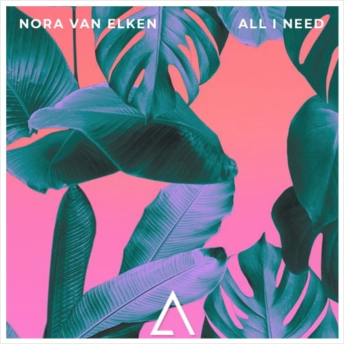 Nora Van Elken - All I Need [2017]