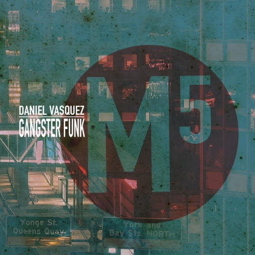 Daniel Vasquez - Gangster Funk (Original Mix).mp3