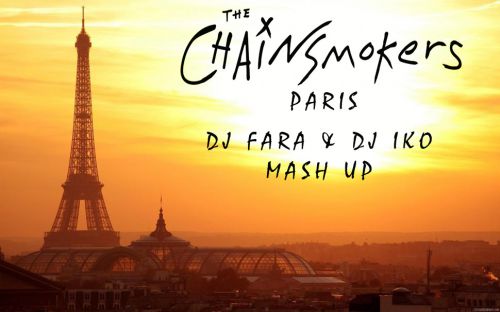 M83 vs. The Chainsmokers feat. Emily Warren - Midnight City vs. Paris (DJ Fara & DJ Iko Mash Up).mp3