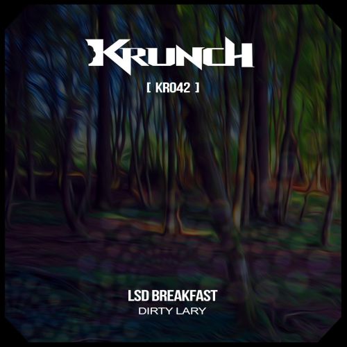 Dirty Lary - Lsd Breakfast EP [2018]