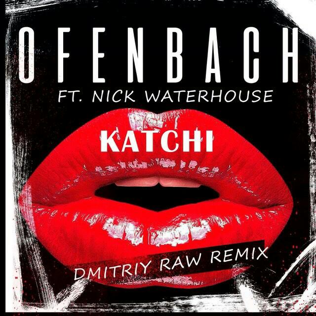 Ofenbach, Nick Waterhouse - Katchi (Dmitriy Raw Radio Remix) .mp3