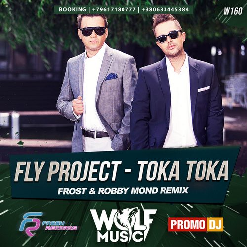 Fly Project - Toka Toka (Frost & Robby Mond Remix) [2017]