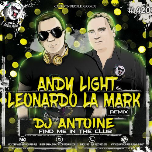 Dj Antoine - Find Me In The Club (Andy Light & Leonardo La Mark Remix).mp3