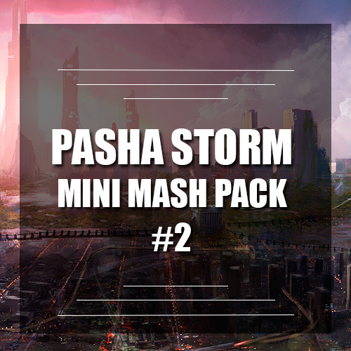 Pasha Storm - Mini Mash Pack #2 [2017]