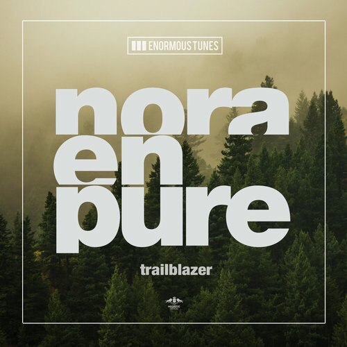 Nora En Pure - Trailblazer (Original Club Mix).mp3