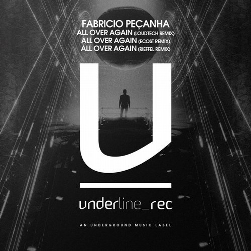 Fabricio Pecanha - All Over Again (Loudtech) [Underline Records].mp3
