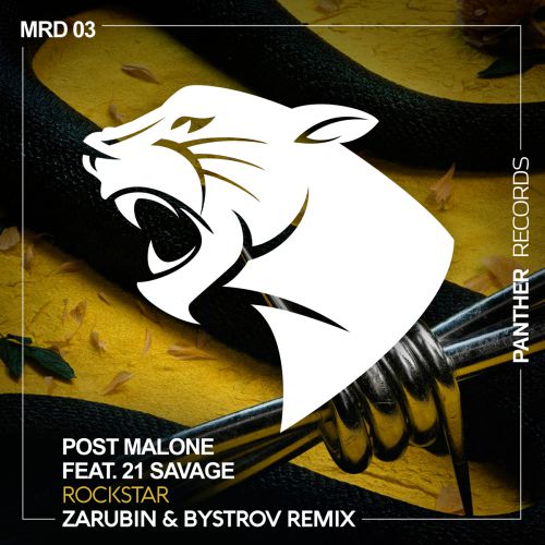 Post Malone feat. 21 Savage - Rockstar (Zarubin & Bystrov Remix) [2017]