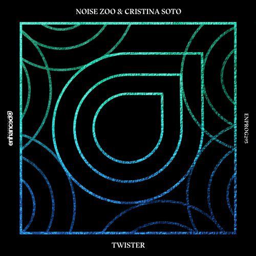 Cristina Soto, Noise Zoo - Twister (Extended Mix) [Enhanced Recordings].mp3